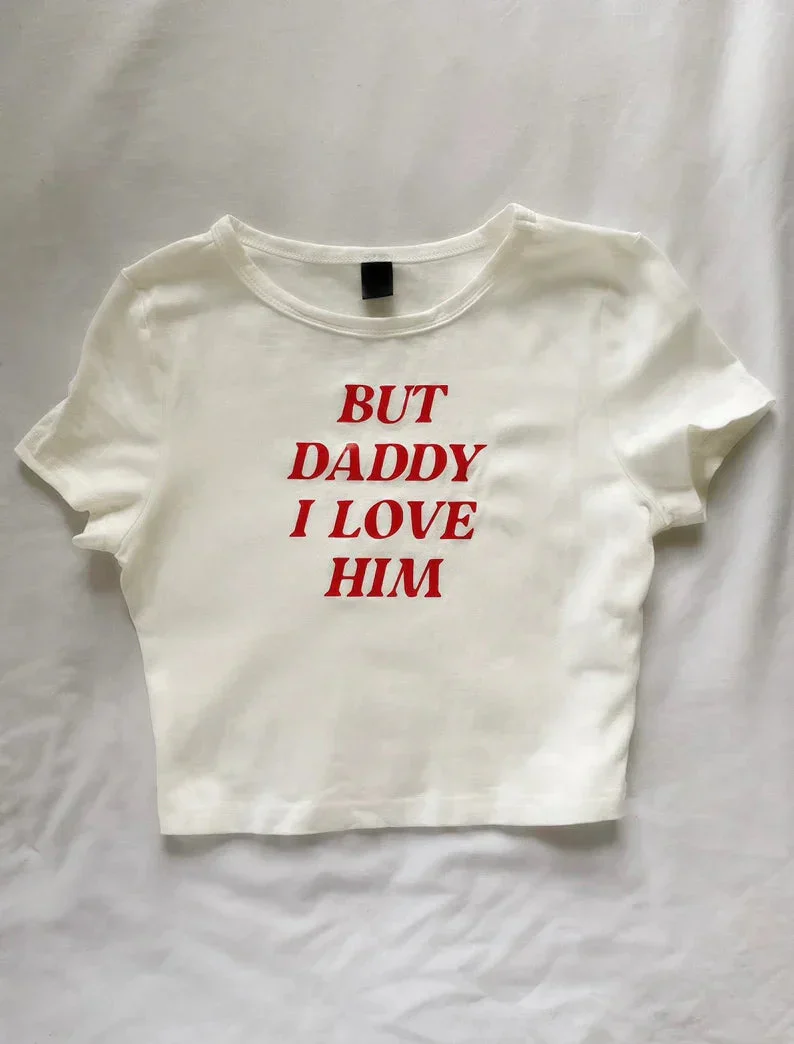'But Daddy I Love Him' Crop Top